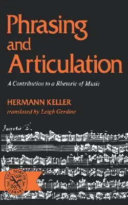 Frasi e articolazione: Contributo a una retorica della musica - Phrasing and Articulation: A Contribution to a Rhetoric of Music