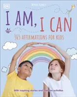 Io sono, io posso - 365 affermazioni per bambini - I Am, I Can - 365 affirmations for kids