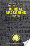 Preparazione ai test 11+ e 12+: Libro 2 - Ragionamento verbale - Preparation for 11+ and 12+ Tests: Book 2 - Verbal Reasoning