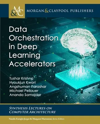 Orchestrazione dei dati negli acceleratori di apprendimento profondo - Data Orchestration in Deep Learning Accelerators