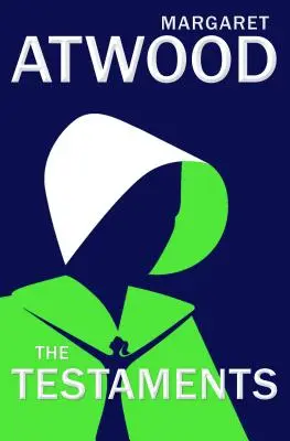 I Testamenti: Il sequel del racconto dell'ancella - The Testaments: The Sequel to the Handmaid's Tale