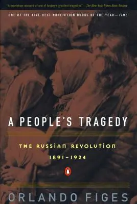 La tragedia del popolo: Storia della rivoluzione russa - A People's Tragedy: A History of the Russian Revolution