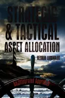 Asset allocation strategica e tattica: Un approccio integrato - Strategic and Tactical Asset Allocation: An Integrated Approach