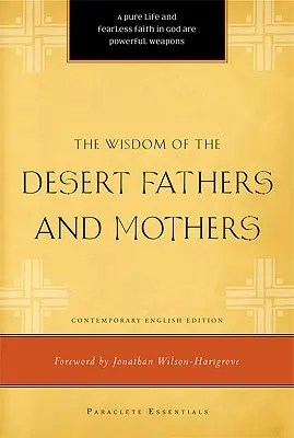 La saggezza dei padri e delle madri del deserto - The Wisdom of the Desert Fathers and Mothers