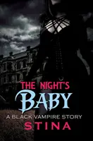 Il bambino della notte: Una storia di vampiri neri - The Night's Baby: A Black Vampire Story