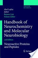 Manuale di neurochimica e neurobiologia molecolare: Proteine e peptidi neuroattivi - Handbook of Neurochemistry and Molecular Neurobiology: Neuroactive Proteins and Peptides