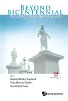 Oltre il Bicentenario: Prospettive sui malesi - Beyond Bicentennial: Perspectives on Malays