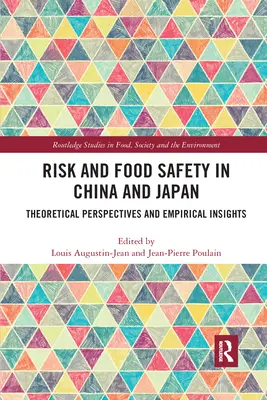 Rischio e sicurezza alimentare in Cina e Giappone: Prospettive teoriche e approfondimenti empirici - Risk and Food Safety in China and Japan: Theoretical Perspectives and Empirical Insights