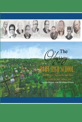 L'odissea della Burt High School: L'evoluzione dell'istruzione di una piccola scuola superiore nera in una piccola città del Sud - The Odyssey of Burt High School: The Evolution of Education of a Small Black High School in a Small Southern Town