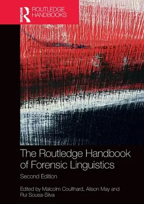 Il manuale Routledge di linguistica forense - The Routledge Handbook of Forensic Linguistics