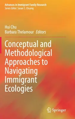 Approcci concettuali e metodologici alla navigazione nelle ecologie degli immigrati - Conceptual and Methodological Approaches to Navigating Immigrant Ecologies