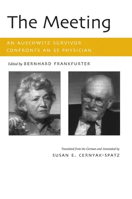 L'incontro: Un sopravvissuto di Auschwitz affronta un medico delle SS - The Meeting: An Auschwitz Survivor Confronts an SS Physician