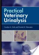 Analisi pratiche delle urine in veterinaria - Practical Veterinary Urinalysis