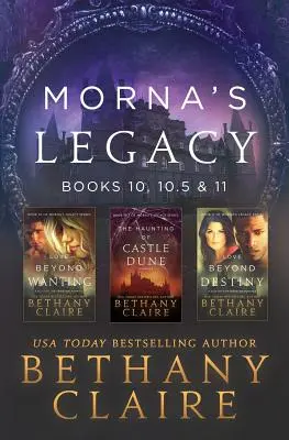 L'eredità di Morna: libri 10, 10.5 e 11: romanzi scozzesi sui viaggi nel tempo - Morna's Legacy: Books 10, 10.5 & 11: Scottish, Time Travel Romances