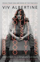 Vestiti, vestiti, vestiti. Musica, musica, musica. Ragazzi, ragazzi, ragazzi. - Clothes, Clothes, Clothes. Music, Music, Music. Boys, Boys, Boys.