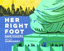 Il suo piede destro (Libri di storia americana per ragazzi, Storia americana per ragazzi) - Her Right Foot (American History Books for Kids, American History for Kids)