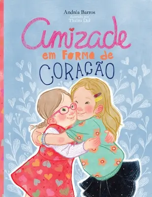 Amicizia a forma di cuore - Amizade em Forma de Corao