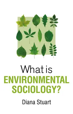 Che cos'è la sociologia ambientale? - What Is Environmental Sociology?