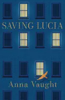 SALVARE LUCIA - SAVING LUCIA