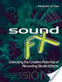 Sound FX: Liberare il potenziale creativo degli effetti in studio di registrazione - Sound FX: Unlocking the Creative Potential of Recording Studio Effects