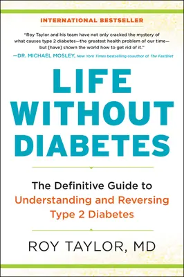 Vita senza diabete: La guida definitiva alla comprensione e all'inversione del diabete di tipo 2 - Life Without Diabetes: The Definitive Guide to Understanding and Reversing Type 2 Diabetes