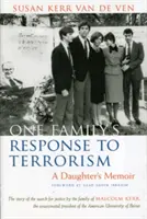 La risposta di una famiglia al terrorismo: Le memorie di una figlia - One Family's Response to Terrorism: A Daughter's Memoir