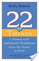 22 cose che una donna con sindrome di Asperger vuole che il suo partner sappia - 22 Things a Woman with Asperger's Syndrome Wants Her Partner to Know