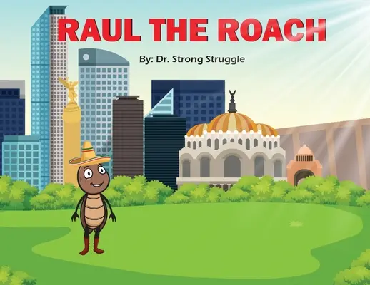 Raul lo scarafaggio - Raul the Roach