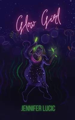 La ragazza del bagliore - Glow Girl