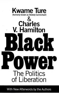 Potere nero: La politica di liberazione in America - Black Power: Politics of Liberation in America