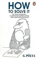 Come risolverlo - Un nuovo aspetto del metodo matematico - How to Solve It - A New Aspect of Mathematical Method