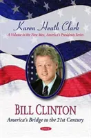 Bill Clinton - Il ponte americano verso il 21° secolo - Bill Clinton - Americas Bridge to the 21st Century