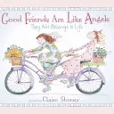 I buoni amici sono come gli angeli: Aggiungono benedizioni alla vita - Good Friends Are Like Angels: They Add Blessings to Life