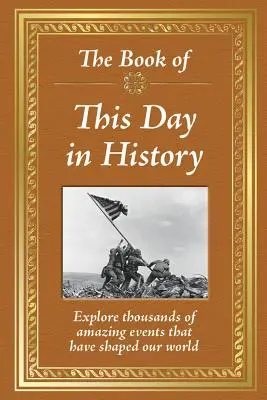 Il libro di Questo giorno nella storia - The Book of This Day in History