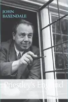 L'Inghilterra di Priestleys: J. B. Priestley e la cultura inglese - Priestleys England: J. B. Priestley and English Culture