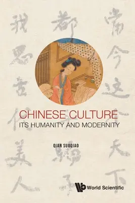 Cultura cinese: Umanità e modernità - Chinese Culture: Its Humanity and Modernity