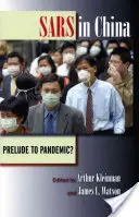 La Sars in Cina: Preludio a una pandemia? - Sars in China: Prelude to Pandemic?