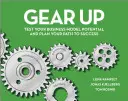 Preparatevi: Testate il potenziale del vostro modello di business e pianificate il vostro percorso verso il successo - Gear Up: Test Your Business Model Potential and Plan Your Path to Success