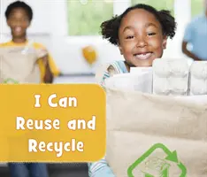 Posso riutilizzare e riciclare - I Can Reuse and Recycle