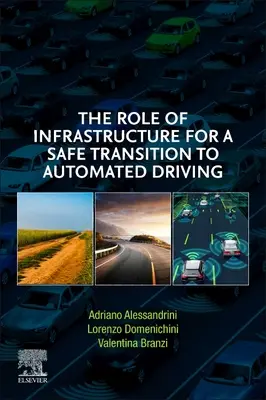 Il ruolo delle infrastrutture per una transizione sicura alla guida automatizzata - The Role of Infrastructure for a Safe Transition to Automated Driving