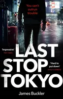 Ultima fermata Tokyo - Last Stop Tokyo
