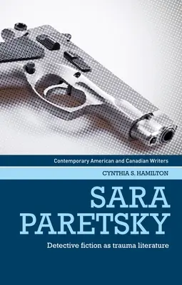 Sara Paretsky: La narrativa poliziesca come letteratura del trauma - Sara Paretsky: Detective Fiction as Trauma Literature