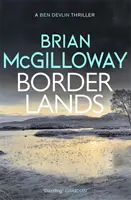Borderlands - Un corpo viene ritrovato ai confini dell'Irlanda del Nord in questo romanzo assolutamente avvincente - Borderlands - A body is found in the borders of Northern Ireland in this totally gripping novel