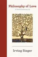 Filosofia dell'amore: Una sintesi parziale - Philosophy of Love: A Partial Summing-Up