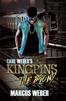 I re di Carl Weber: Il Bronx - Carl Weber's Kingpins: The Bronx