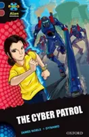 Progetto X Avventure aliene: Dark Blue Book Band, Oxford Livello 15: La pattuglia cibernetica - Project X Alien Adventures: Dark Blue Book Band, Oxford Level 15: The Cyber Patrol