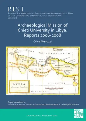 Missione archeologica dell'Università di Chieti in Libia: Rapporti 2006-2008 - Archaeological Mission of Chieti University in Libya: Reports 2006-2008