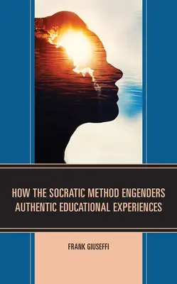Come il metodo socratico genera esperienze educative autentiche - How the Socratic Method Engenders Authentic Educational Experiences