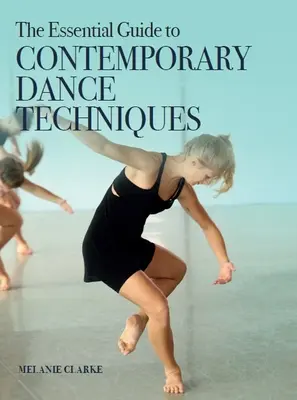 Guida essenziale alle tecniche di danza contemporanea - The Essential Guide to Contemporary Dance Techniques