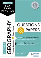 Esercitazioni essenziali per l'esame SQA: Domande e compiti di geografia superiore - Essential SQA Exam Practice: Higher Geography Questions and Papers